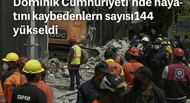 Dominik Cumhuriyeti'nde çatı faciası: Can kaybı 124'e yükseldi