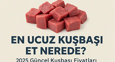 En Ucuz Kuşbaşı Et Nerede Satılıyor? En ucuz kırmızı et nerede? Fiyatlar Uçtu Mu, Ucuzlayan Markalar Hangileri? Dana ve kuzu kuşbaşı fiyatları ne kadar oldu?
