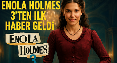 Enola Holmes 3 Ne Zaman Geliyor? Yönetmen Kim Oldu? Oyuncular Geri Dönecek mi?