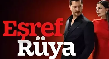 Eşref Rüya dizisini kaçıranlar nereden izleyecek! işte kaçırdığınız bölüm! Eşref Rüya Full izle