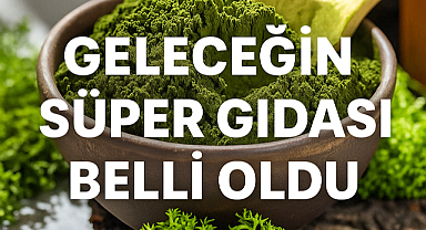 Geleceğin Süper Gıdası Belli Oldu: bu sürpriz gıda sizi şaşırtacak!