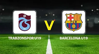 ⚽ Trabzonspor U19 Barcelona U19 Final Maçı Ne Zaman, Saat Kaçta, Hangi Kanalda Yayınlanacak?