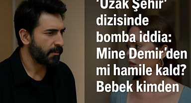 'Uzak Şehir'de sular durulmuyor. Mine hamile mi? Bebek kimden? Demir’in intikam planı mı devrede?