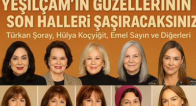 Yeşilçam'ın Güzellerinin Son Halleri şaşırttı!