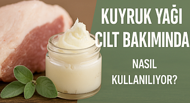 Kuyruk Yağı ve Cilt Bakımı: Geleneksel Bilgelik Mi, Yeni Trend Mi? Uzmanlar Ne Diyor?