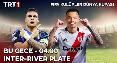 Inter – River Plate Maçı Canlı Yayın Bilgileri: Maç Saat Kaçta, Hangi Kanalda?