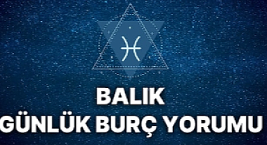 Balık Burcu İçin 30 Temmuz Çarşamba Günü Nasıl Bir Deneyim Sunacak?