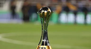 FIFA Kulüpler Dünya Kupası Nedir, Hangi Ülkelerden Takımlar Katılıyor? Türkiye Neden Yok?