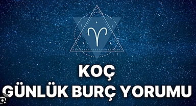 Koç Burcu İçin 30 Temmuz Çarşamba Günü Neler Getiriyor?