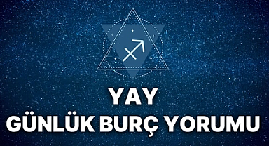 Yay Burcu 1 Ağustos 2025 Cuma Günlük Burç Yorumu: Eğitim ve Seyahatte Yeni Bakış Açıları, Rutin Dışı Maceralar ve Geçmişten Gelen İlhamlar mı Bekleniyor? 