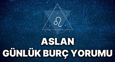 26 Ağustos 2025 – Aslan Burcu Günlük Yorumu: Bugün Mali ve Kişisel Hedefleriniz Nasıl Etkilenecek?