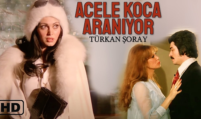 Acele Koca Aranıyor: Türkan Şoray’ın Başrolünde Yeşilçam’dan Unutulmaz Bir Komedi-Dram