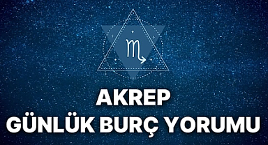 Akrep burcu 27 Ağustos yorumu: Bugün başkaları üzerinde nasıl etkili olabilirsin?