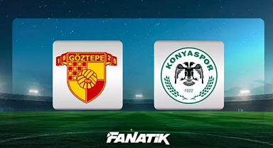 Göztepe - Konyaspor Maçı Ne Zaman, Saat Kaçta ve Hangi Kanalda?