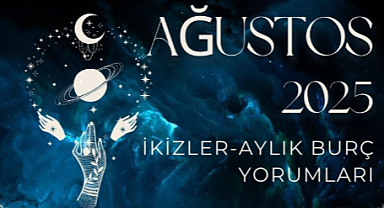 İkizler Burcunu Ağustos Ayında Neler Bekliyor? Parasal Konular ve Yeni Bir Evlilik Mümkün Mü? 