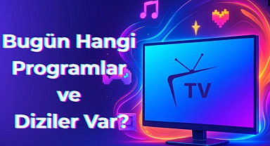 26 Eylül 2025 Cuma Yayın Akışı: Televizyonda Bu Akşam Hangi Diziler ve Filmler Var?