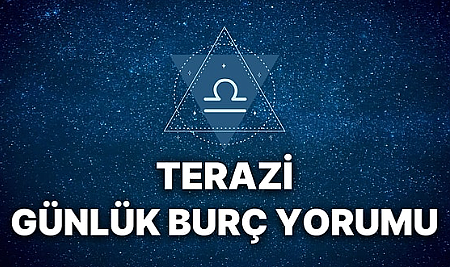 5 Eylül'de Terazi Burcunu Hangi Gelişmeler Bekliyor?