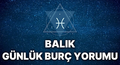 6 eylül 2025 balık günlük burç yorumu: balık burcu bugün hangi fırsatları yakalayabilir?