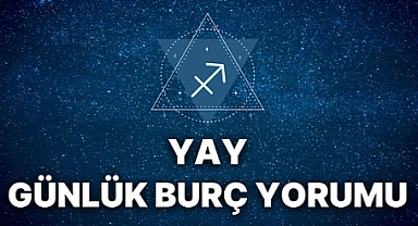 Yay burcu 7 Eylül 2025 günlük yorumu hangi enerjileri getiriyor?