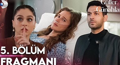Güller ve Günahlar 5. Bölüm hd izle